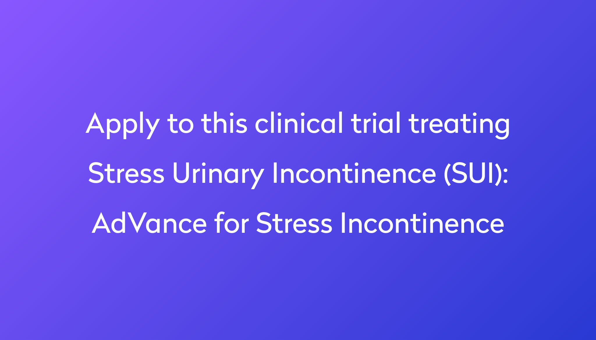 advance-for-stress-incontinence-clinical-trial-2023-power